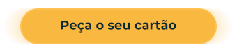  Peça o seu cartão  